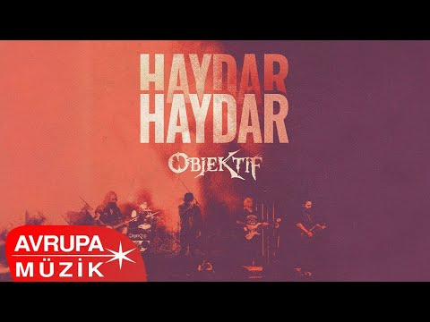 Objektif - Haydar Haydar (Official Audio)