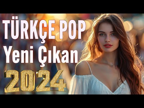 🎵 Türkçe pop hareketli şarkılar remix 2024🎶 Türkçe Pop Yeni Çıkan Şarkılar 2024🎼 Özel pop şarkılar